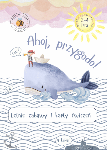 Ahoj, przygodo! Letnie zabawy i karty ćwiczeń 1