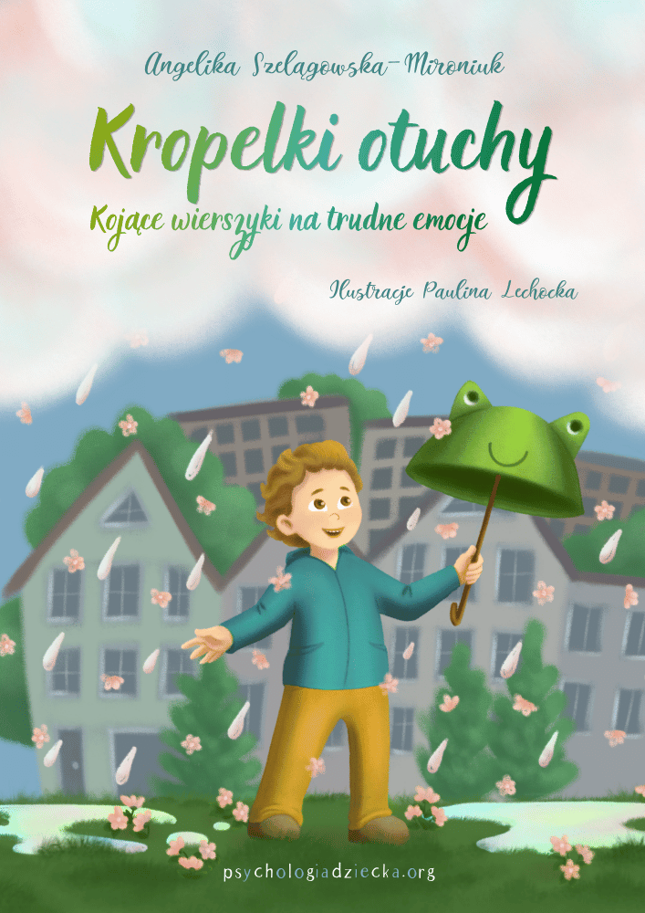 Kropelki otuchy. Kojące wierszyki na trudne emocje 1