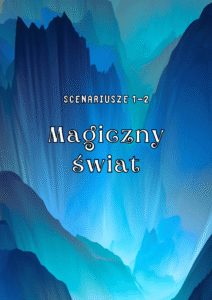 Magiczne scenariusze na TUS i godzinę wychowawczą 7